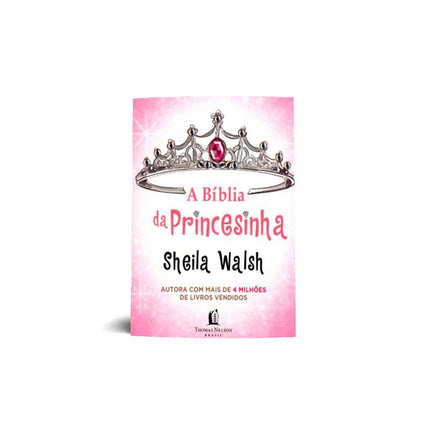 A Bíblia da Princesinha | Sheila Walsh