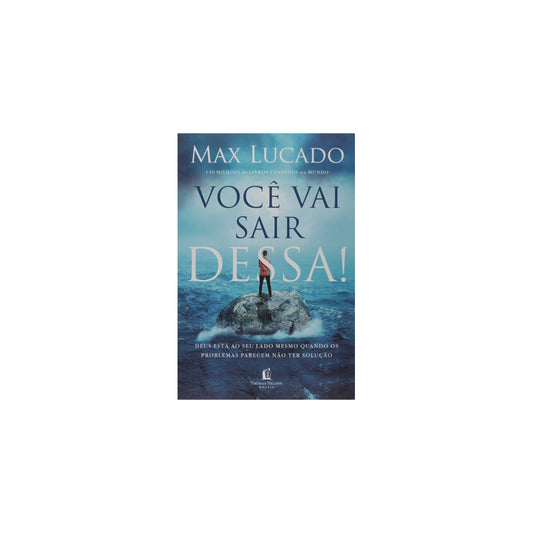 Você vai sair dessa!| Max Lucado