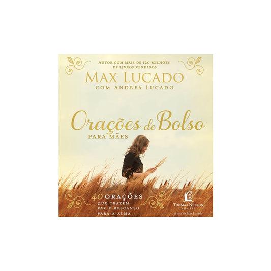 Orações de Bolso Para Mães | Max Lucado