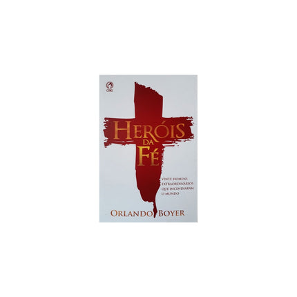 Herois Da Fe | Capa Brochura | Orlando Boyer