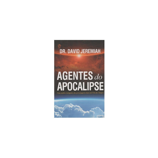 Agentes do Apocalipse | David Jeremiah