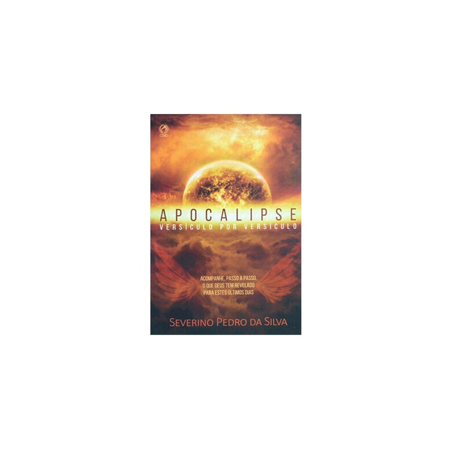 Apocalipse Versículo por Versículo | Severino Pedro da Silva