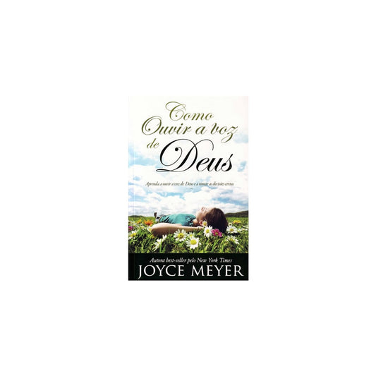 Como Ouvir a Voz de Deus | Joyce Meyer