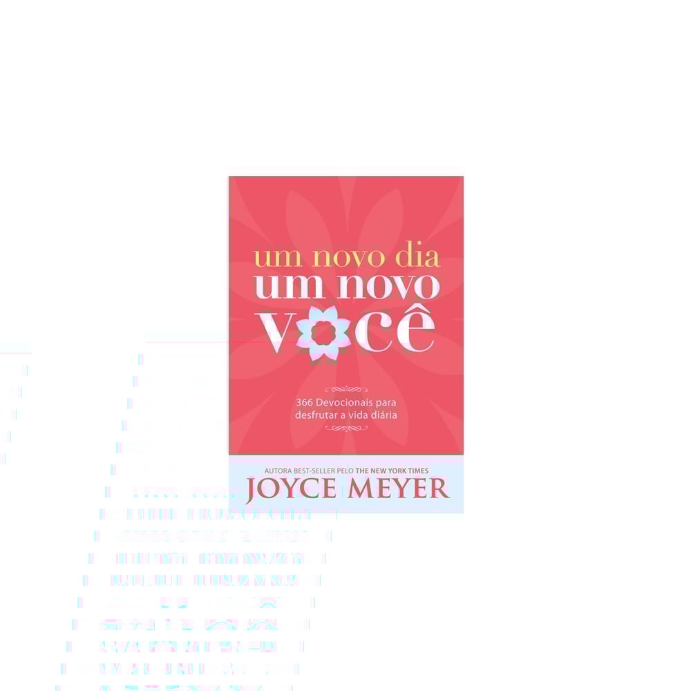 Um Novo Dia Um Novo Você | Joyce Meyer
