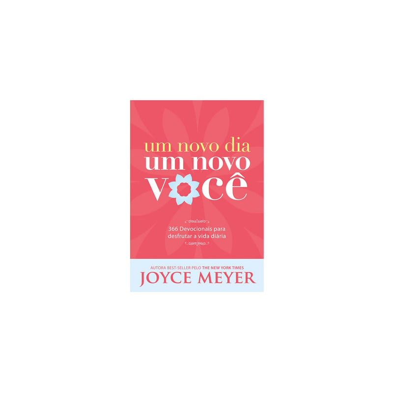 Um Novo Dia Um Novo Você | Joyce Meyer