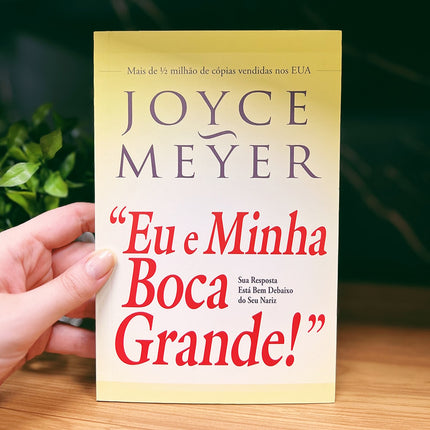 Eu e Minha Boca Grande | Joyce Meyer