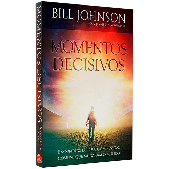 Momentos Decisivos | Bill Johnson