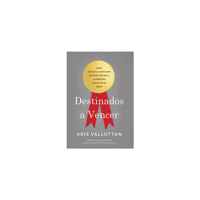 Destinados a Vencer | Kris Vallotton