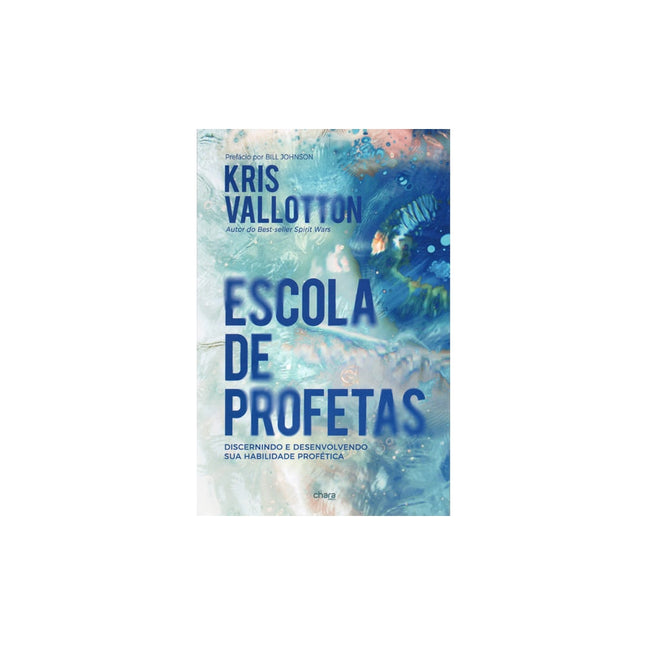 Escola de Profetas | Kris Vallotton