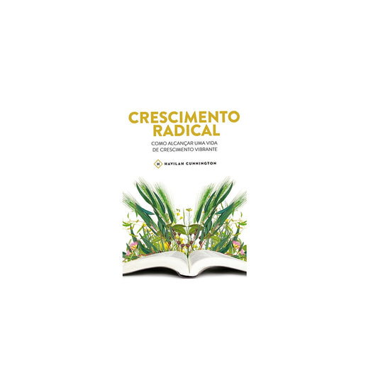 Crescimento Radical | Havilah Cunnington
