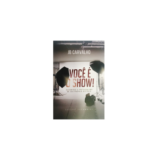Você é o Show | JB Carvalho