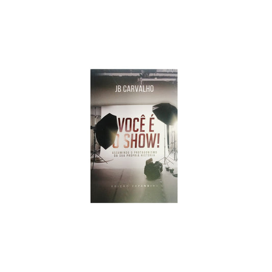 Você é o Show | JB Carvalho