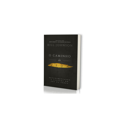 O Caminho da Vida | Bill Johnson