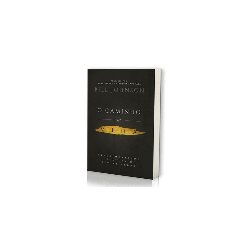 O Caminho da Vida | Bill Johnson