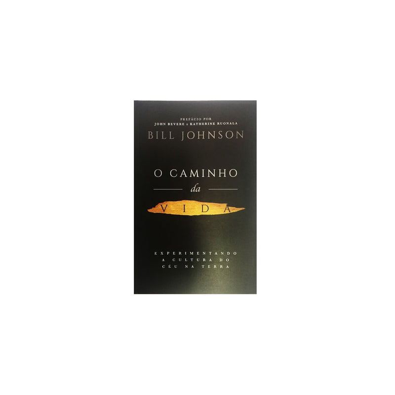 O Caminho da Vida | Bill Johnson