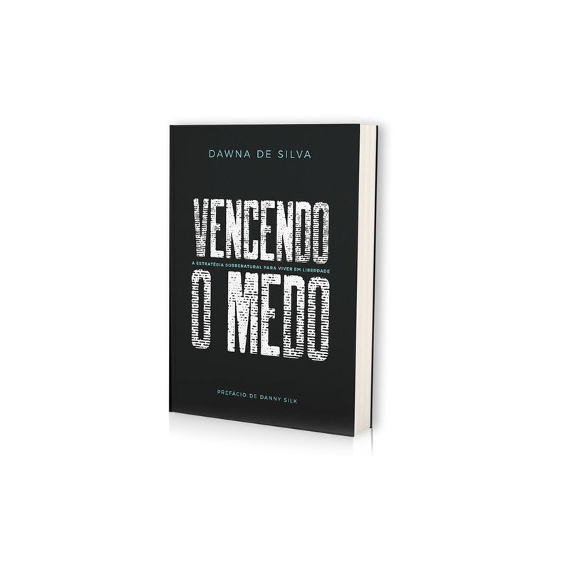 Vencendo o Medo | Dawna de Silva