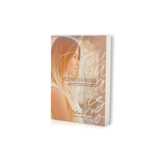 Assuma sua Missão | Bethany Hicks