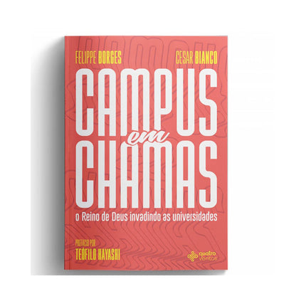 Campus em Chamas | Felippe Borges e Cesar Bianco