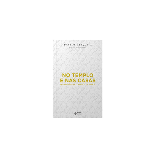 No Templo e Nas Casas | Danilo Mesquita