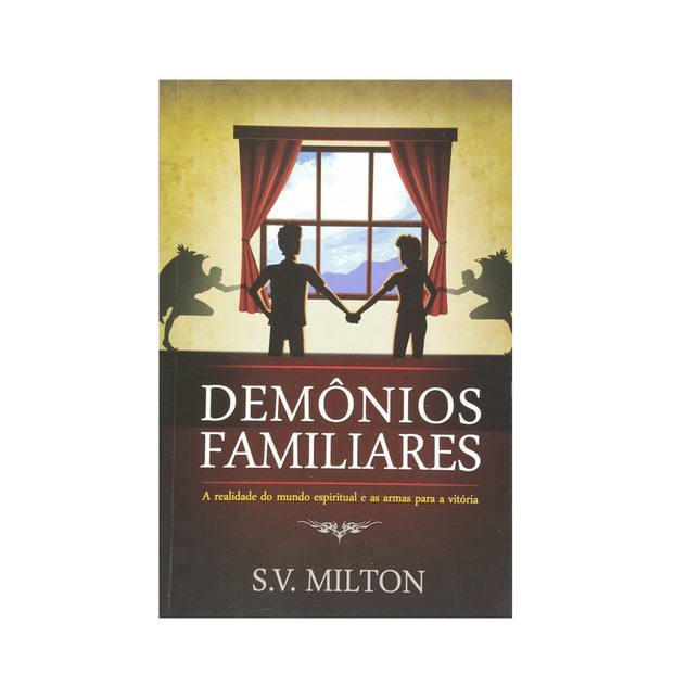 Demônios Familiares | S V Milton