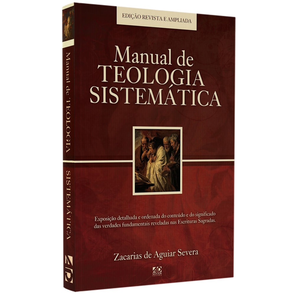 Manual de Teologia Sistemática| Zacarias de Aguiar Severa