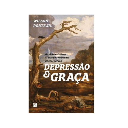 Depressão e Graça | Wilson Porte Jr