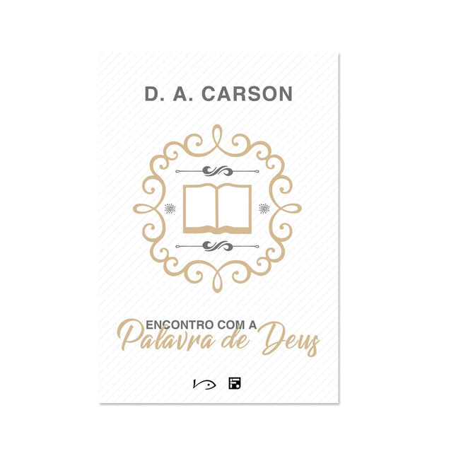 Encontro com a Palavra de Deus |D A Carson