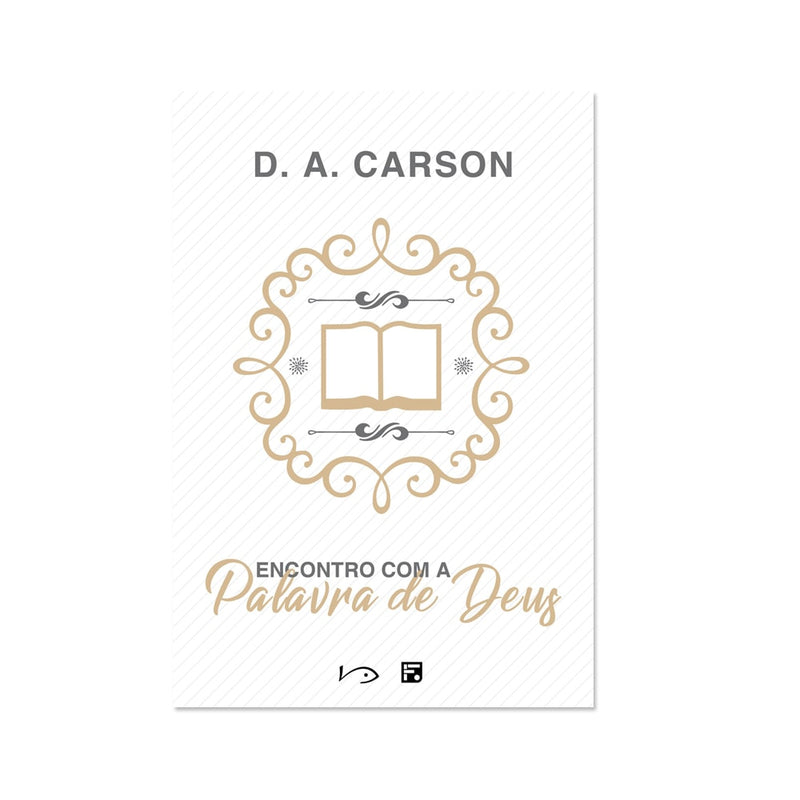 Encontro com a Palavra de Deus |D A Carson