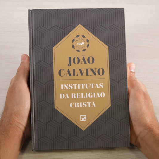 Institutas da Religião Cristã | João Calvino