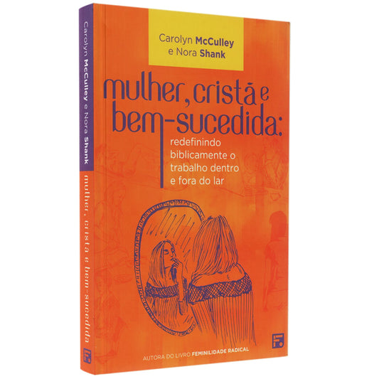Mulher Cristã e Bem-Sucedida | Carolyn Mcculley