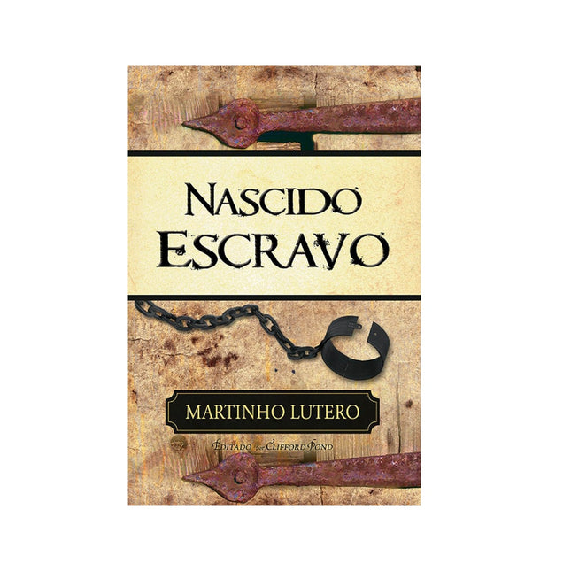 Nascido Escravo | Martinho Lutero