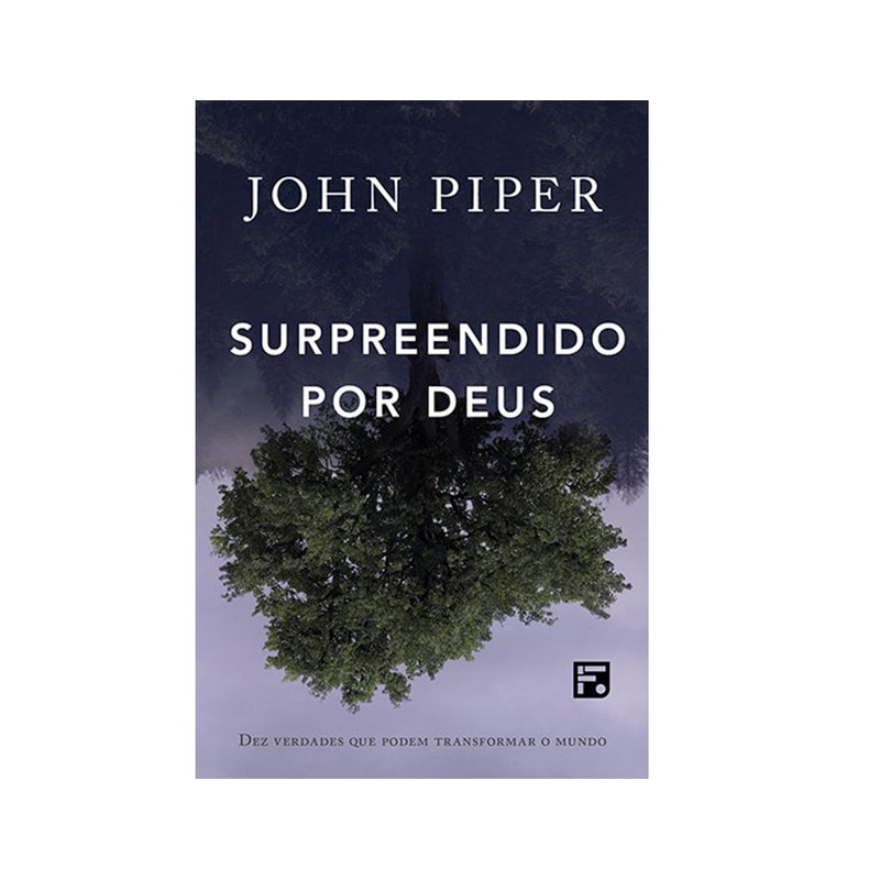 Surpreendido Por Deus | John Piper