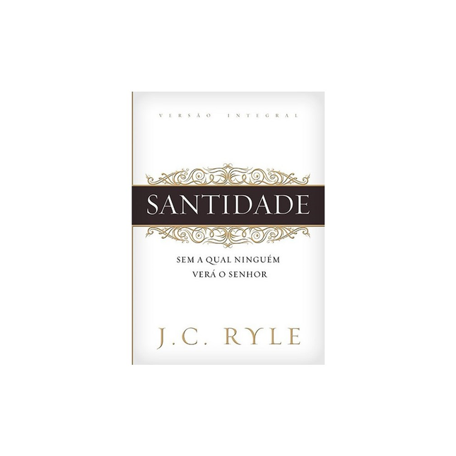 Santidade | J C Ryle