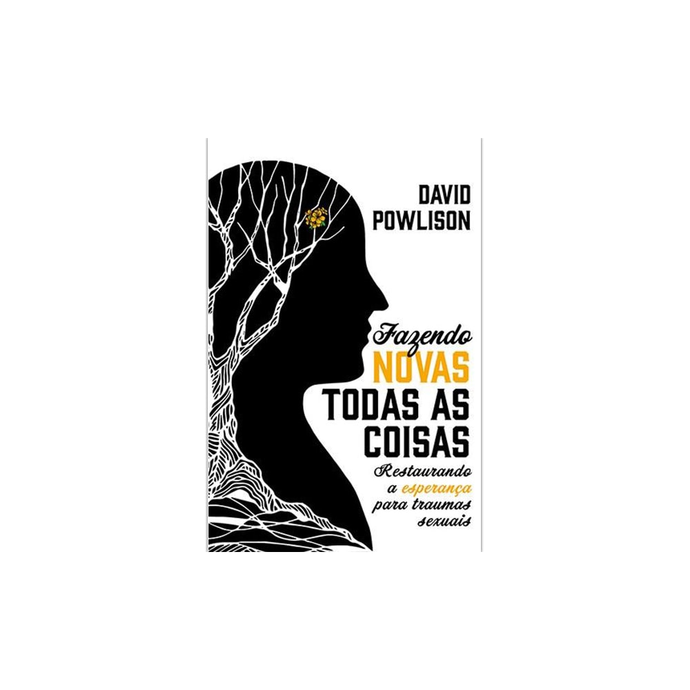 Fazendo Novas Todas As Coisas | David Powlison