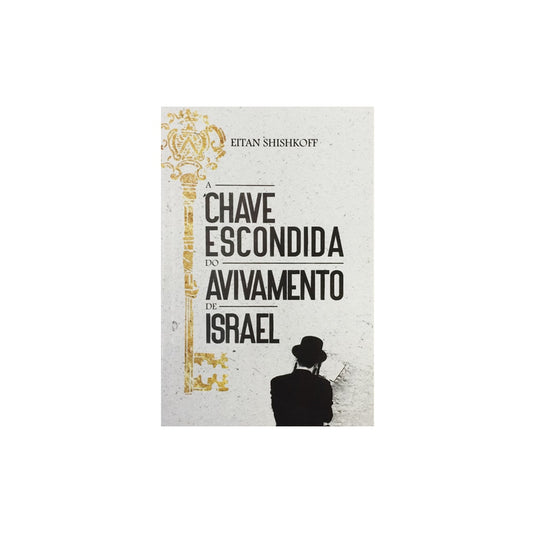 A Chave Escondida do Avivamento de Israel | Eitan Shishkoff