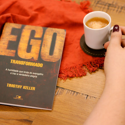 Ego Transformado | Timothy Keller