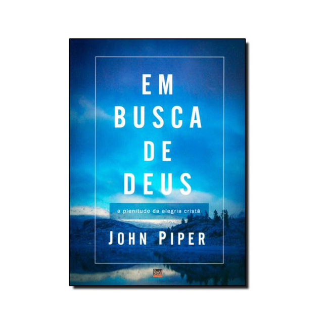 Em Busca de Deus | John Piper