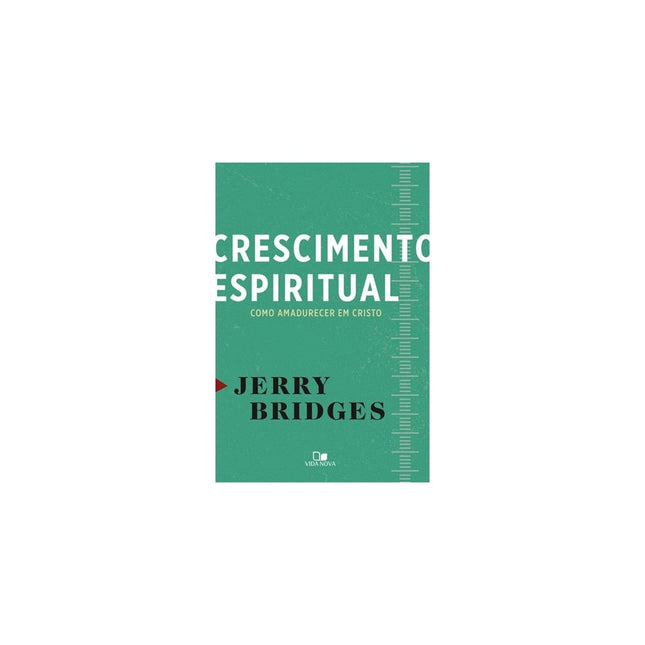 Crescimento Espiritual | Jerry Bridges