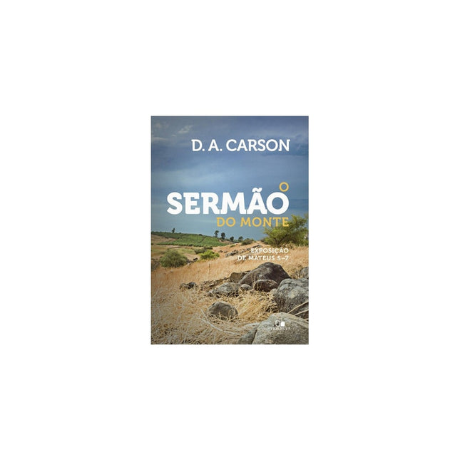 O Sermão Do Monte | D A Carson