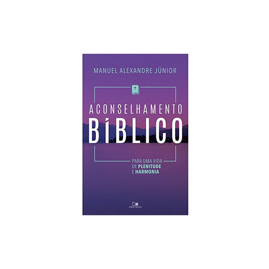 Aconselhamento Bíblico | Manuel Alexandre Junior