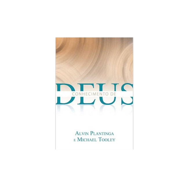 Conhecimento De Deus | Alvin Plantinga