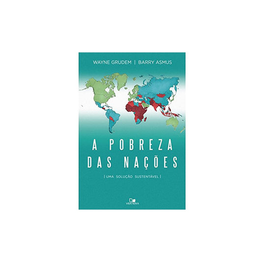 A Pobreza das Nações | Wayne Grudem
