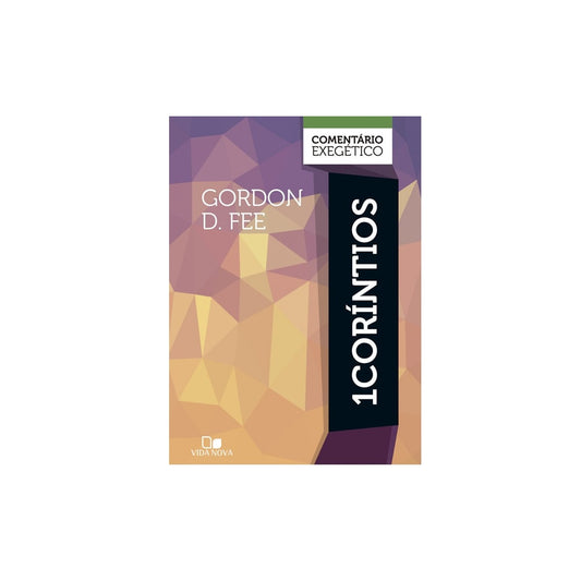 Comentário Exegético 1 Coríntios | Gordon D
