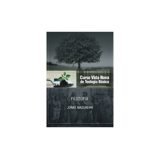 Filosofia | Vol 9 | Curso Vida Nova de Teologia Básica
