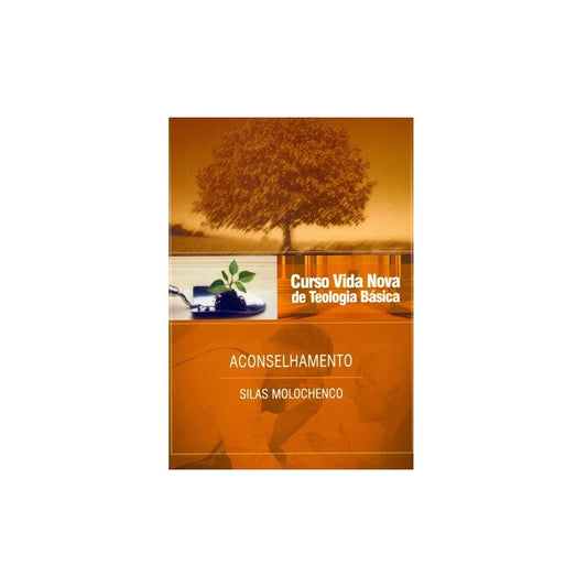 Aconselhamento | Vol. 10 | Curso Vida Nova de Teologia Básica