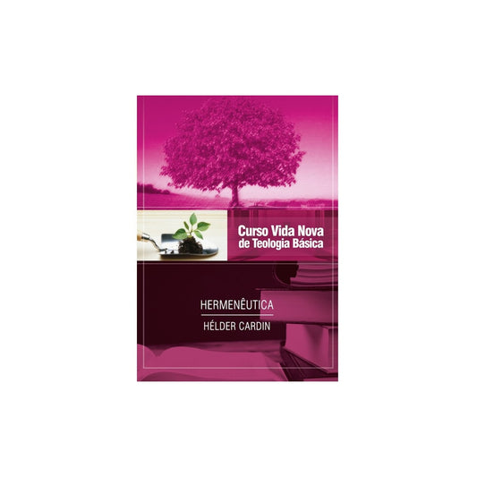 Hermenêutica | Vol 13 | Curso Vida Nova de Teologia Básica