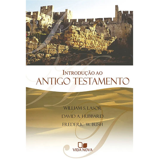 Introdução Ao Antigo Testamento | Lasor