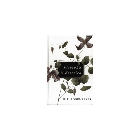 Filosofia E Estética | H R Rookmaaker