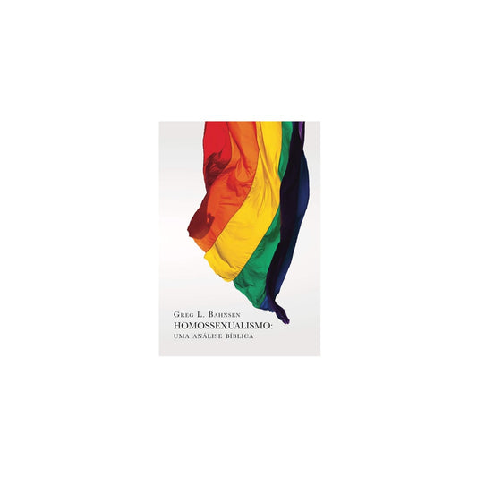 Homossexualismo | Greg Bahnsen