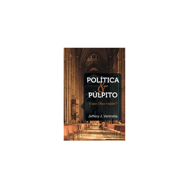 Política E Púlpito | Jeffery J Ventrella